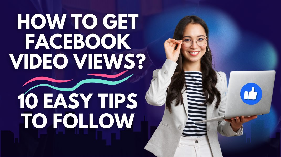 Cover image of How get Facebook video views featuring a woman holding a computer