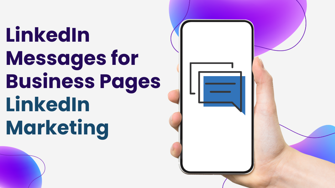 LinkedIn Messages for Business Pages - LinkedIn Marketing